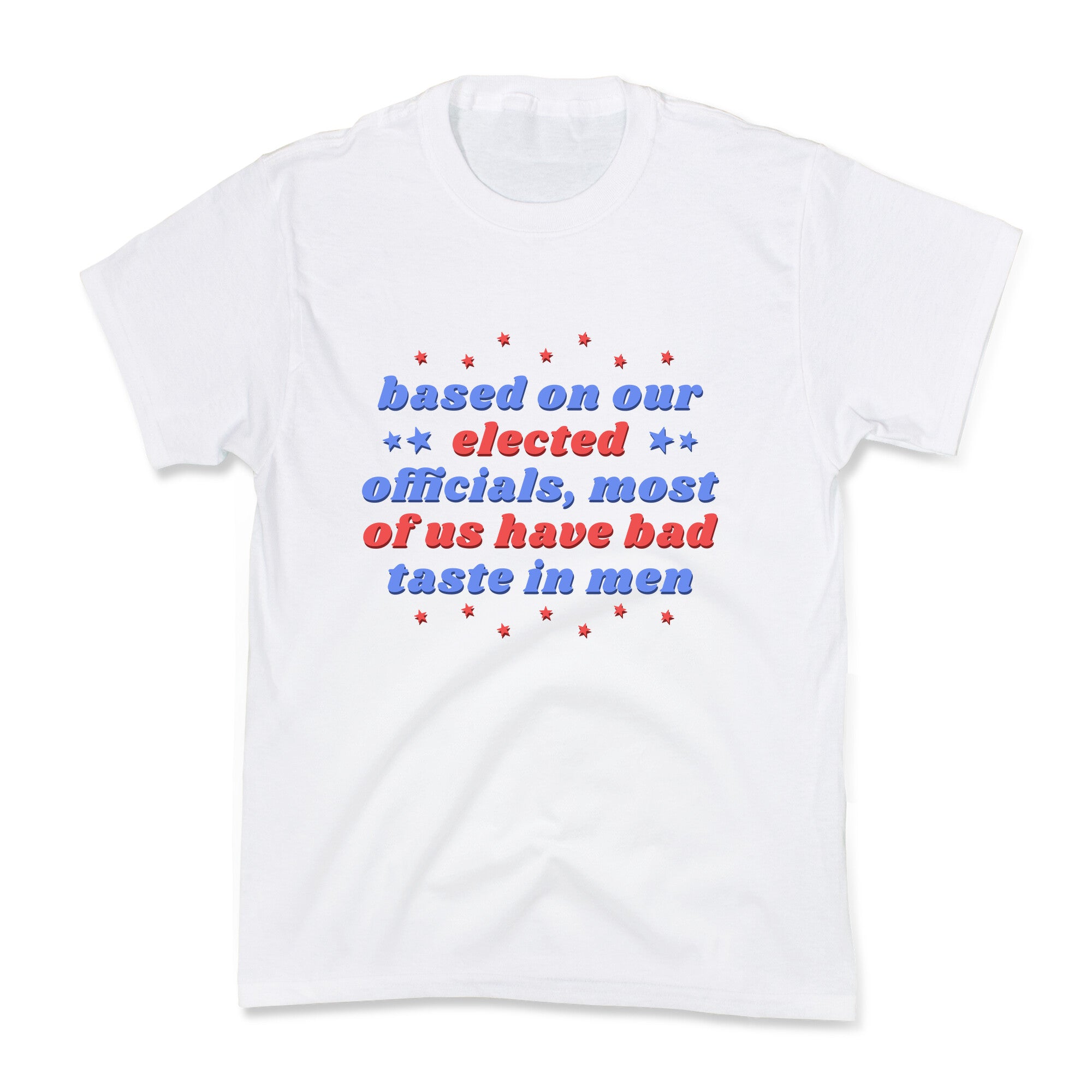 Bad Taste In Men Kids Tee